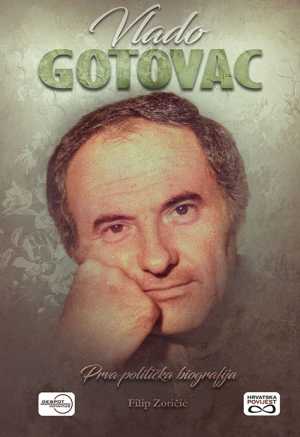 VLADO GOTOVAC - Prva politička biografija